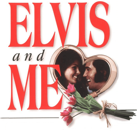 elvis and me